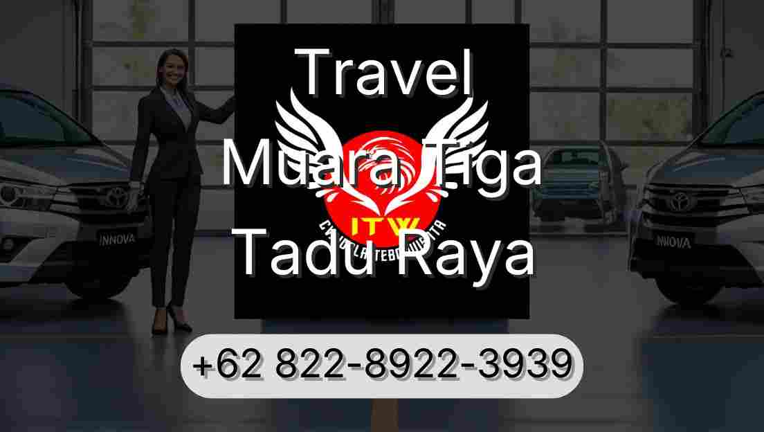 Travel Muara Tiga Tadu Raya