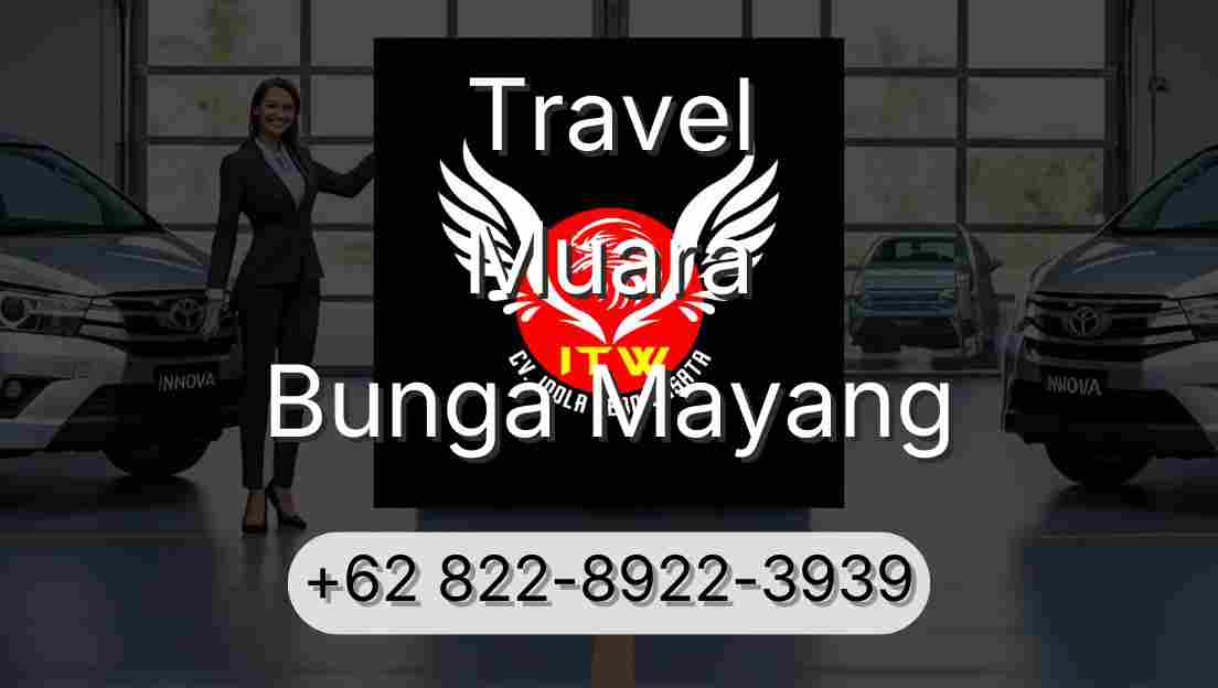Travel Muara Bunga Mayang