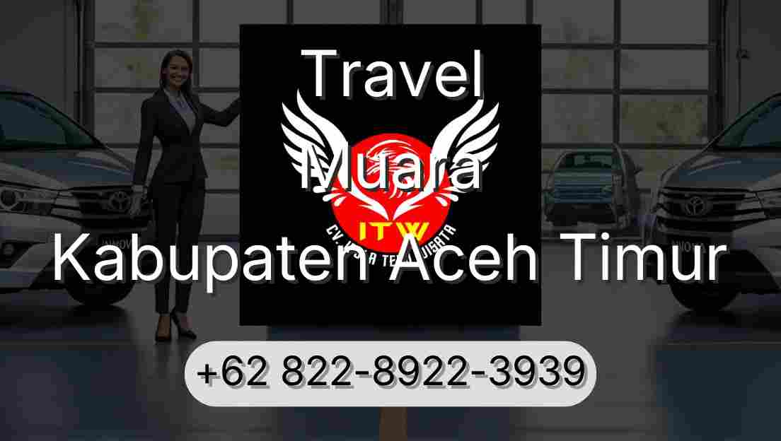 Travel Muara Kabupaten Aceh Timur
