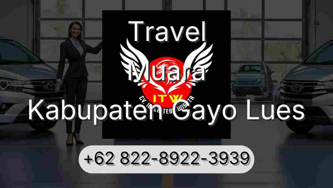 Travel Muara Kabupaten Gayo Lues