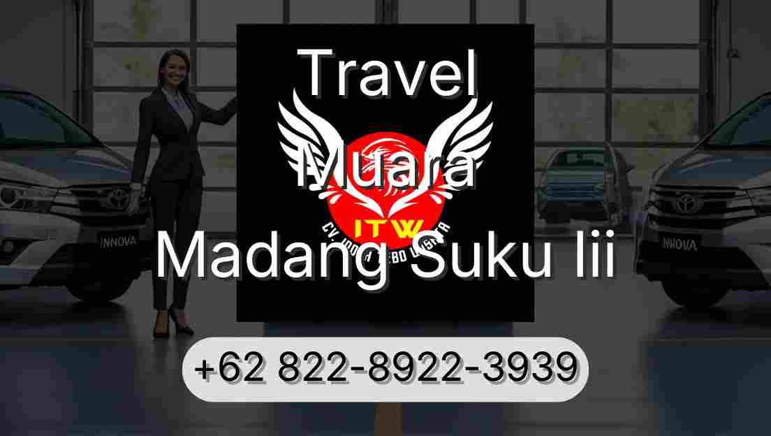 Travel Muara Madang Suku Iii