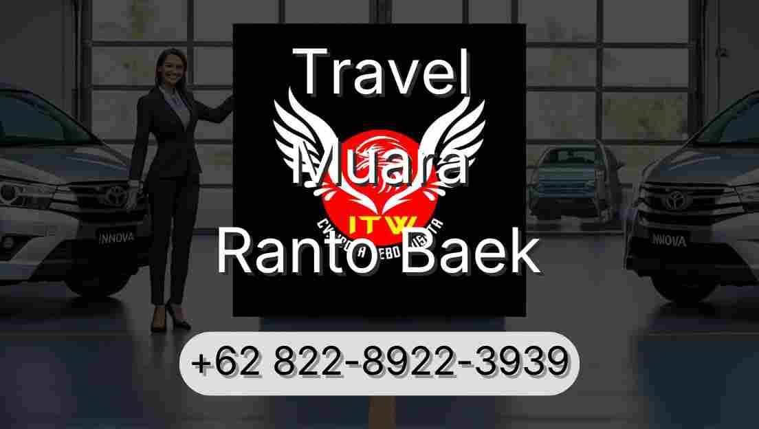 Travel Muara Ranto Baek