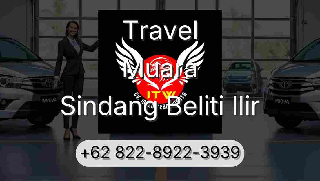 Travel Muara Sindang Beliti Ilir