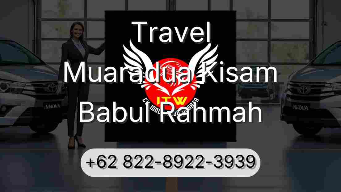Travel Muaradua Kisam Babul Rahmah