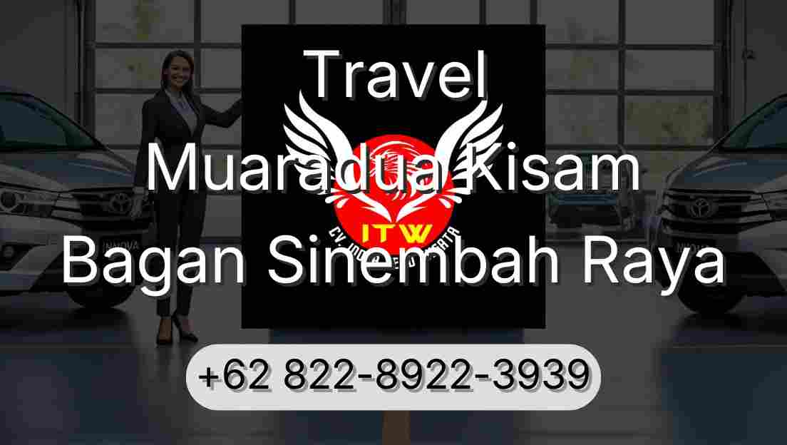 Travel Muaradua Kisam Bagan Sinembah Raya