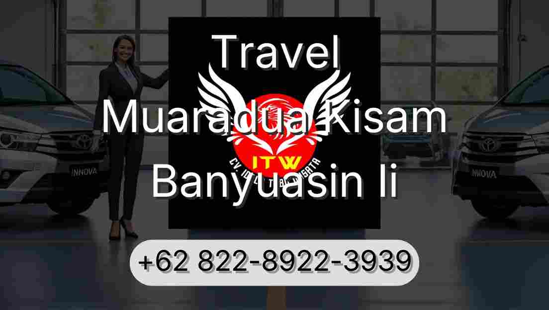 Travel Muaradua Kisam Banyuasin Ii