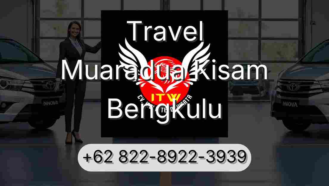 Travel Muaradua Kisam Bengkulu