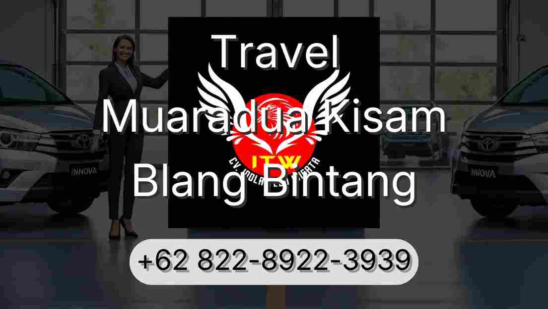 Travel Muaradua Kisam Blang Bintang