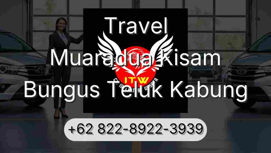 Travel Muaradua Kisam Bungus Teluk Kabung