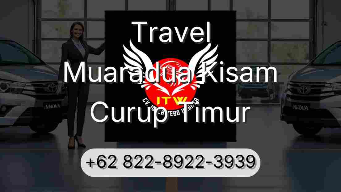 Travel Muaradua Kisam Curup Timur