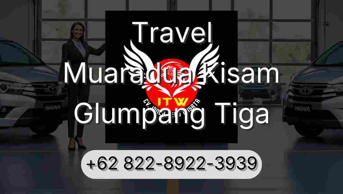 Travel Muaradua Kisam Glumpang Tiga