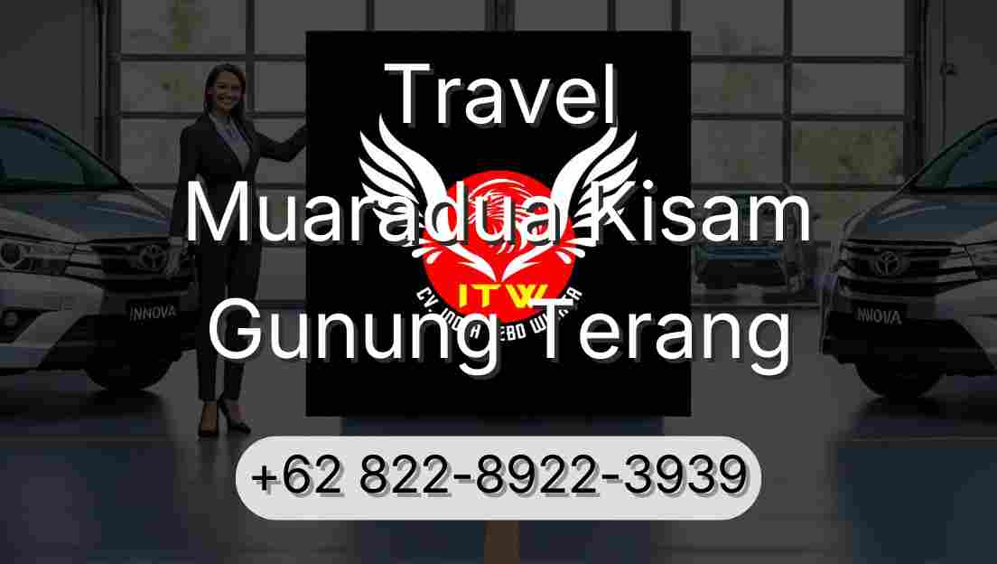 Travel Muaradua Kisam Gunung Terang