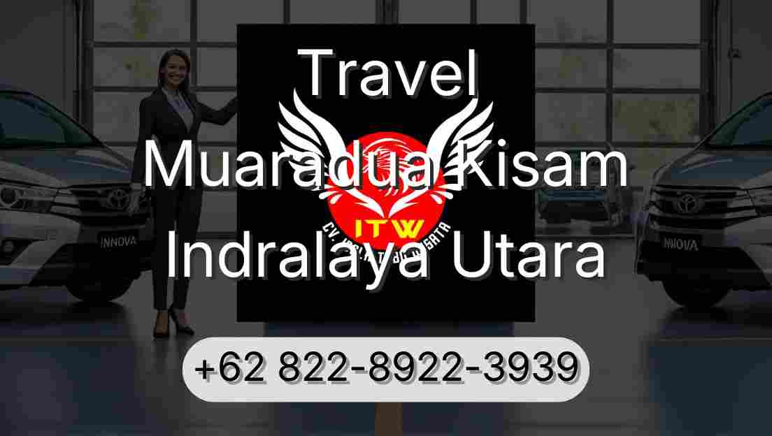 Travel Muaradua Kisam Indralaya Utara