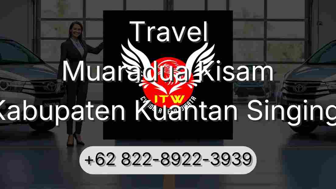 Travel Muaradua Kisam Kabupaten Kuantan Singingi