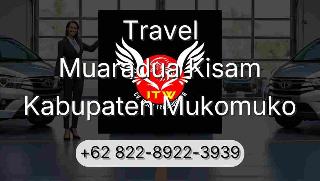 Travel Muaradua Kisam Kabupaten Mukomuko
