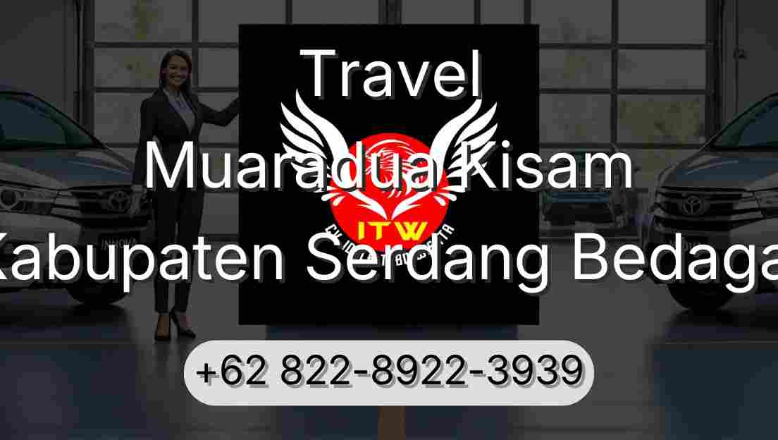 Travel Muaradua Kisam Kabupaten Serdang Bedagai