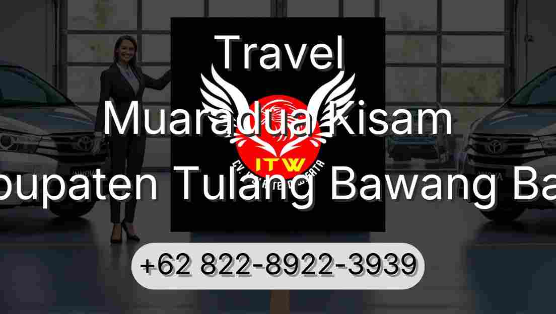 Travel Muaradua Kisam Kabupaten Tulang Bawang Barat