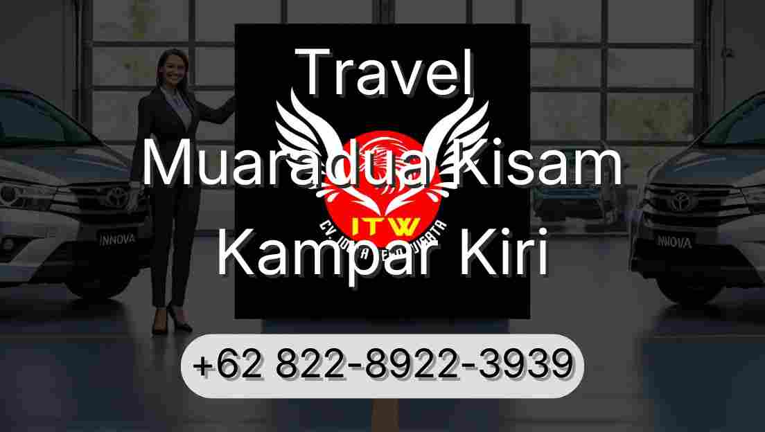 Travel Muaradua Kisam Kampar Kiri
