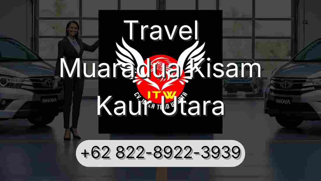 Travel Muaradua Kisam Kaur Utara