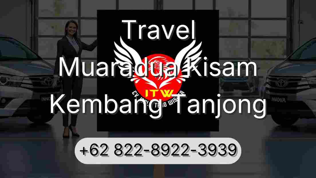 Travel Muaradua Kisam Kembang Tanjong