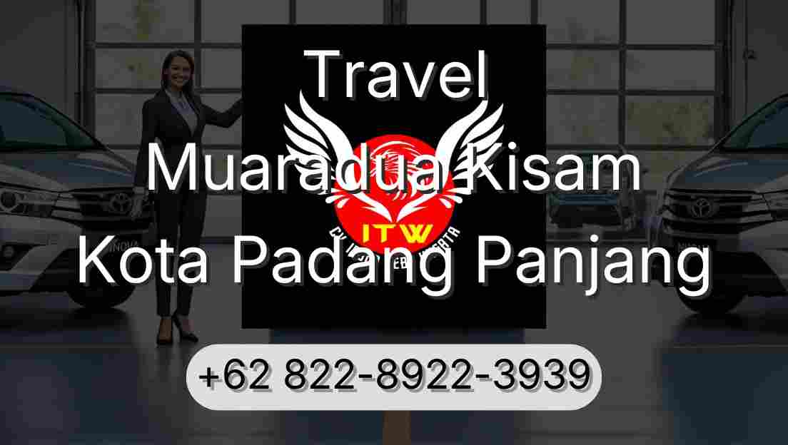 Travel Muaradua Kisam Kota Padang Panjang