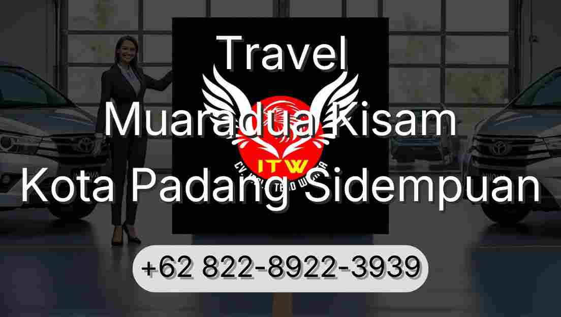 Travel Muaradua Kisam Kota Padang Sidempuan