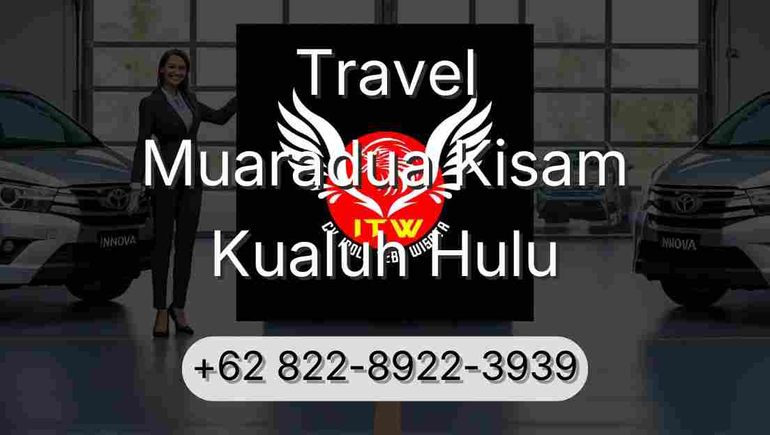 Travel Muaradua Kisam Kualuh Hulu