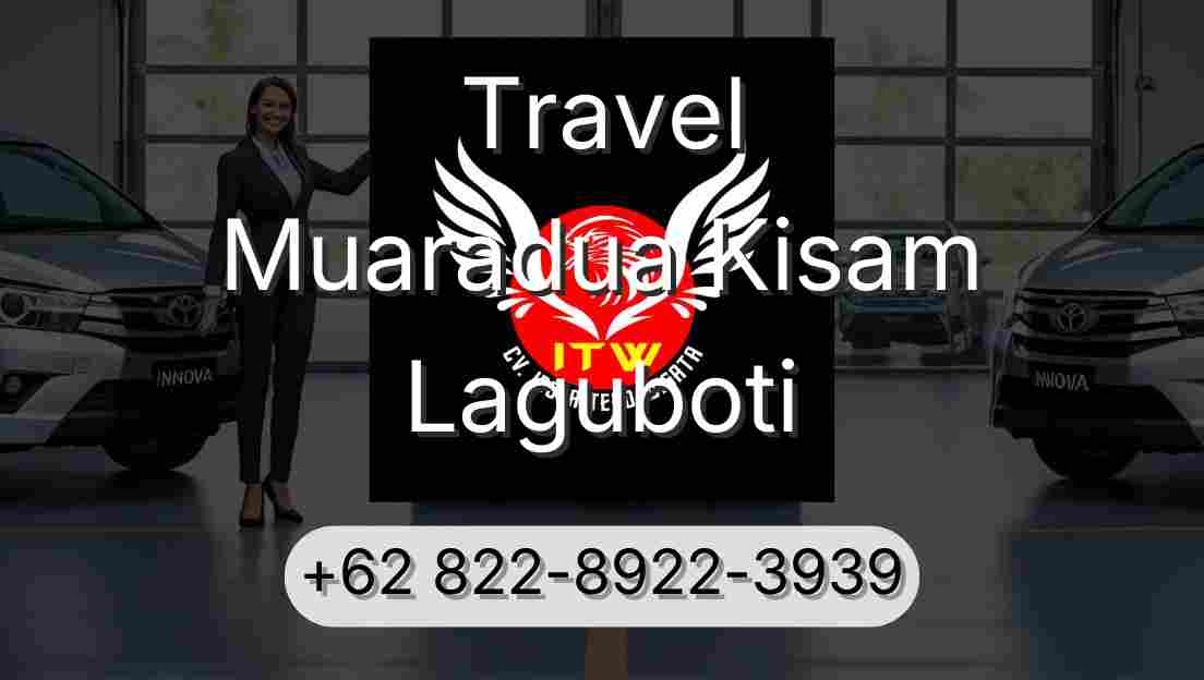 Travel Muaradua Kisam Laguboti