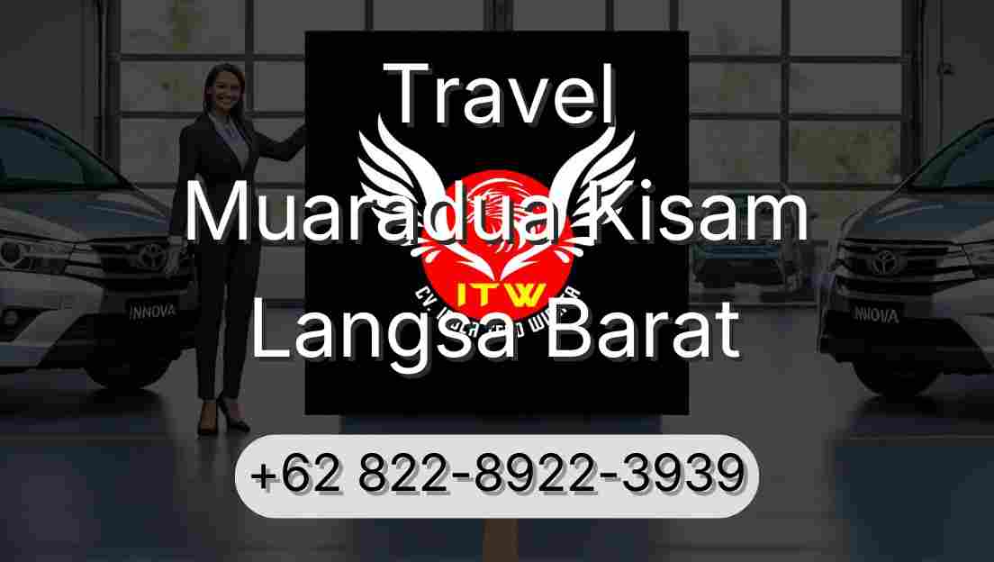 Travel Muaradua Kisam Langsa Barat