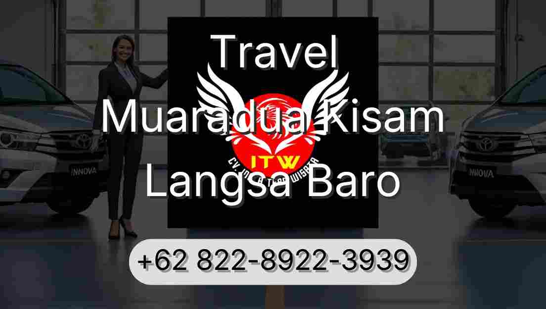Travel Muaradua Kisam Langsa Baro