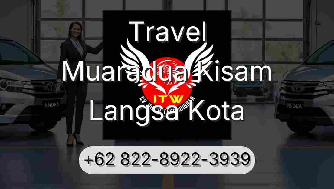 Travel Muaradua Kisam Langsa Kota