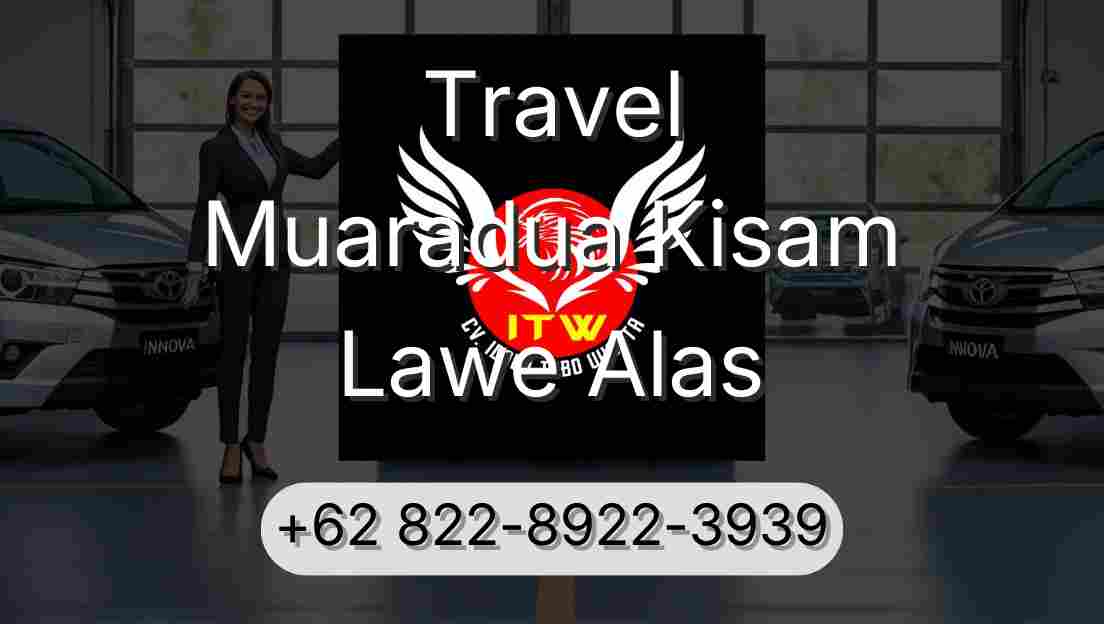 Travel Muaradua Kisam Lawe Alas