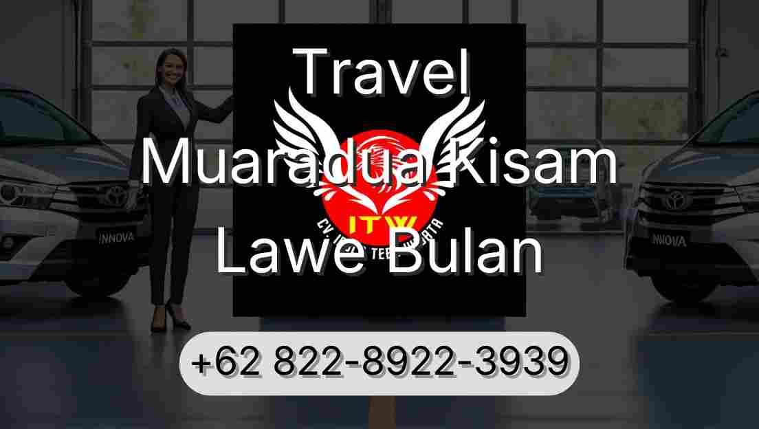 Travel Muaradua Kisam Lawe Bulan