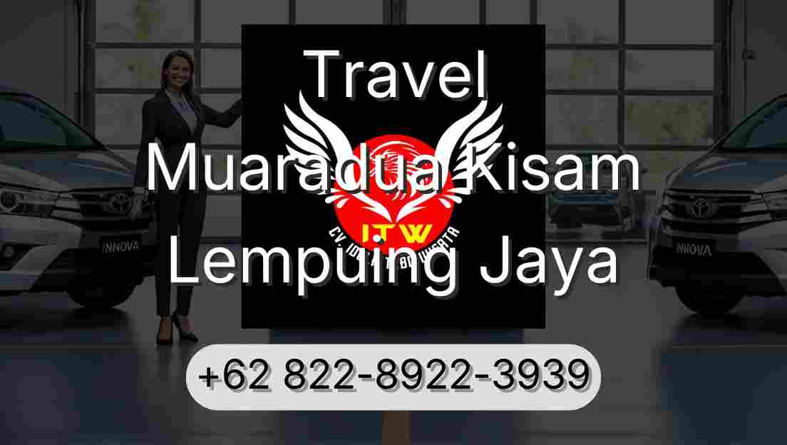 Travel Muaradua Kisam Lempuing Jaya