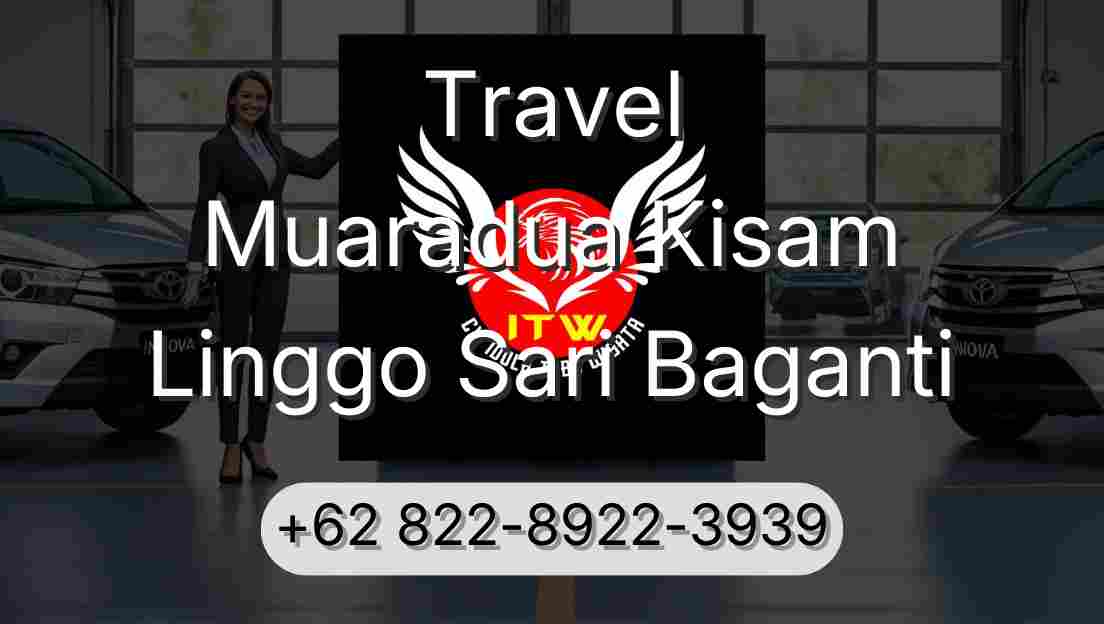 Travel Muaradua Kisam Linggo Sari Baganti