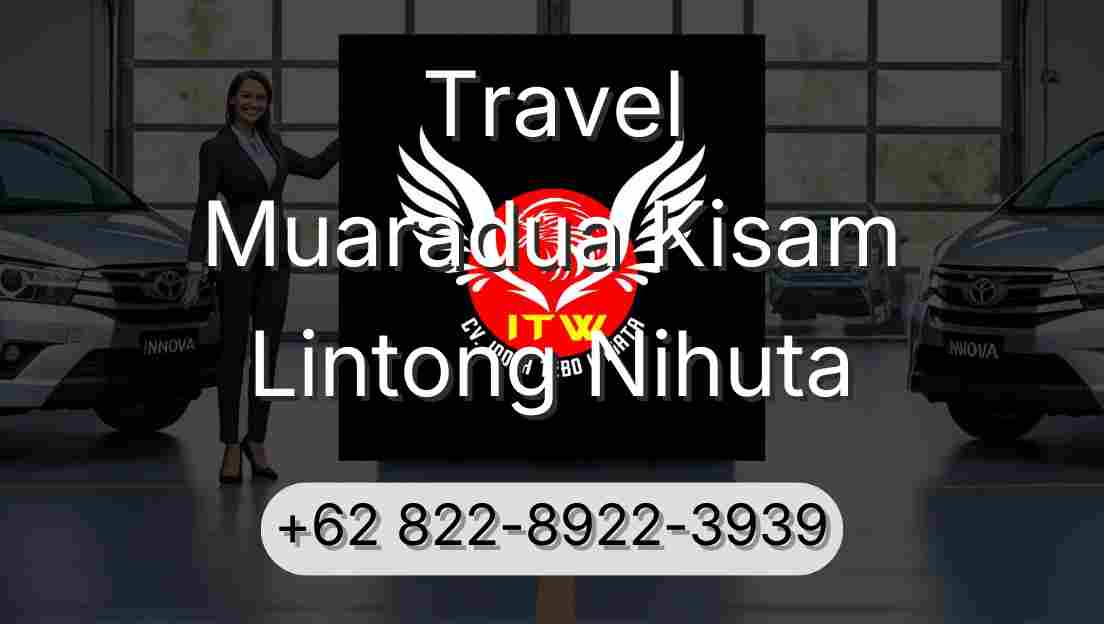 Travel Muaradua Kisam Lintong Nihuta