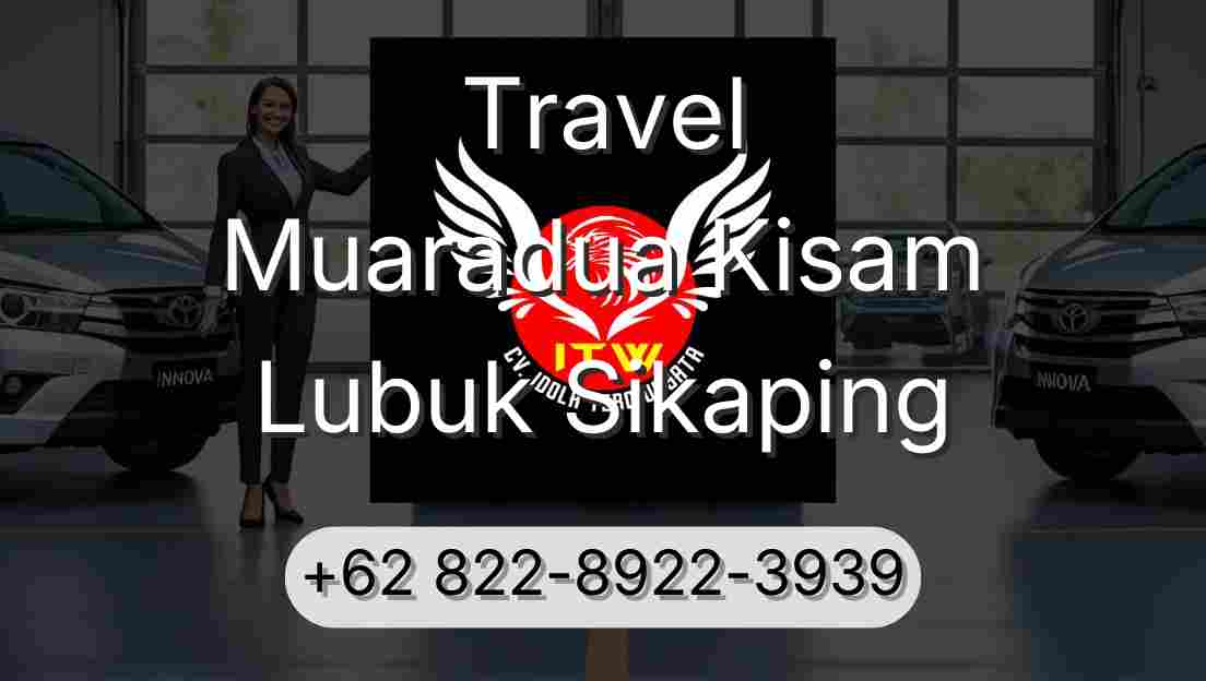 Travel Muaradua Kisam Lubuk Sikaping