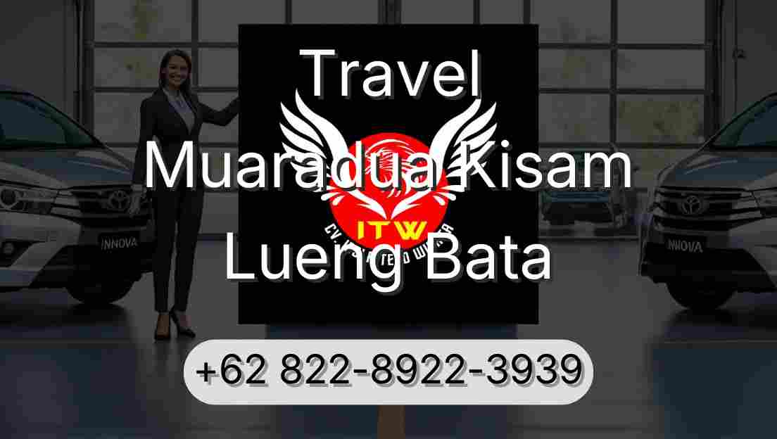 Travel Muaradua Kisam Lueng Bata