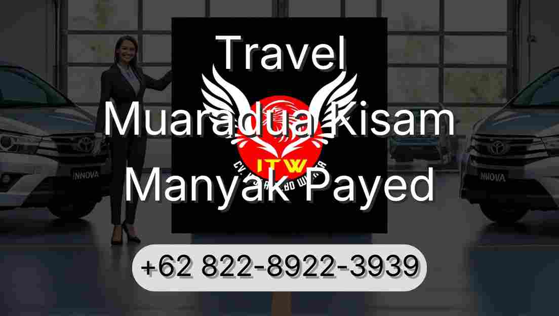 Travel Muaradua Kisam Manyak Payed