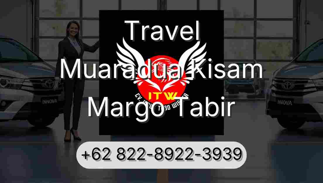 Travel Muaradua Kisam Margo Tabir