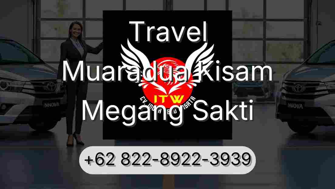 Travel Muaradua Kisam Megang Sakti