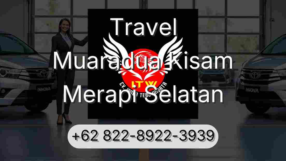 Travel Muaradua Kisam Merapi Selatan