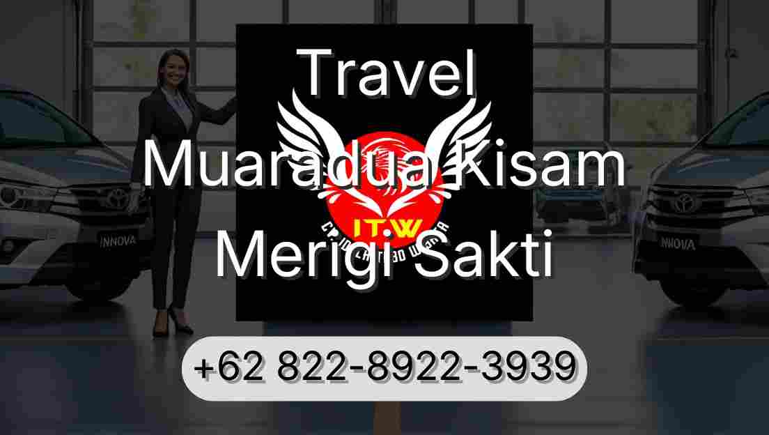 Travel Muaradua Kisam Merigi Sakti