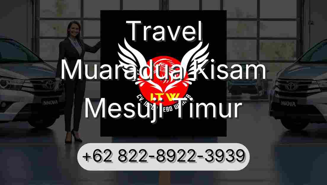 Travel Muaradua Kisam Mesuji Timur