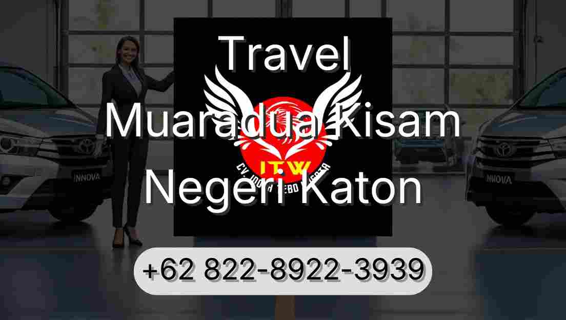 Travel Muaradua Kisam Negeri Katon