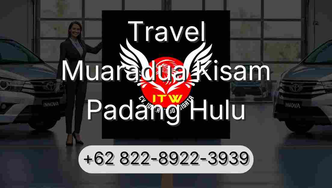 Travel Muaradua Kisam Padang Hulu