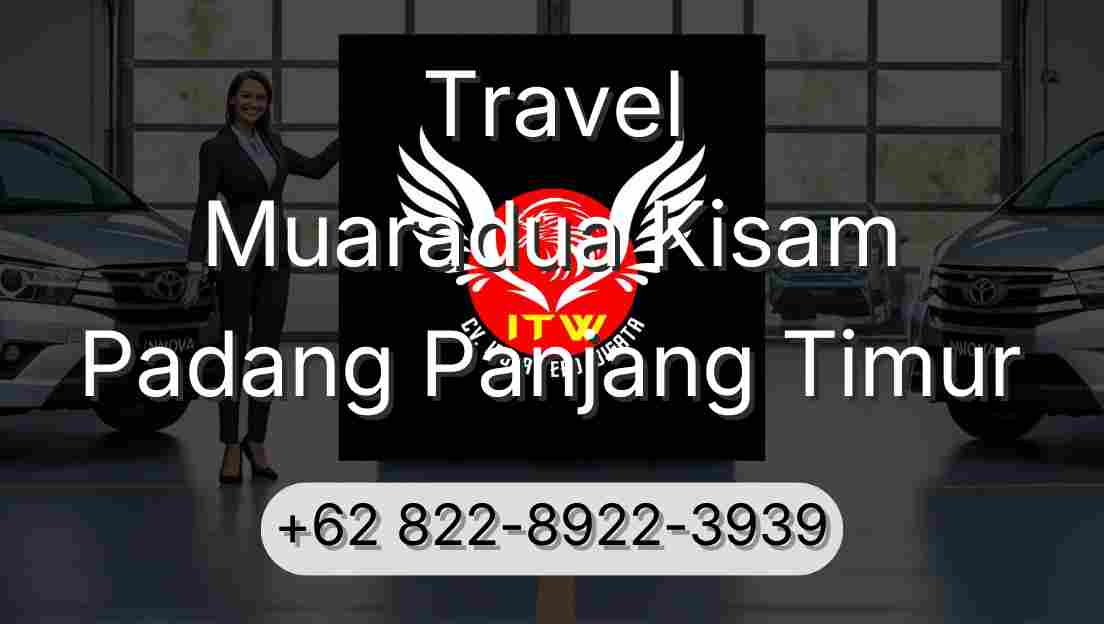 Travel Muaradua Kisam Padang Panjang Timur