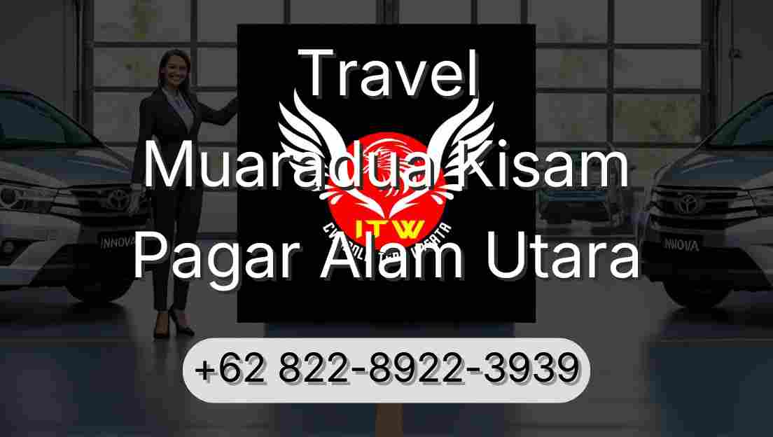 Travel Muaradua Kisam Pagar Alam Utara