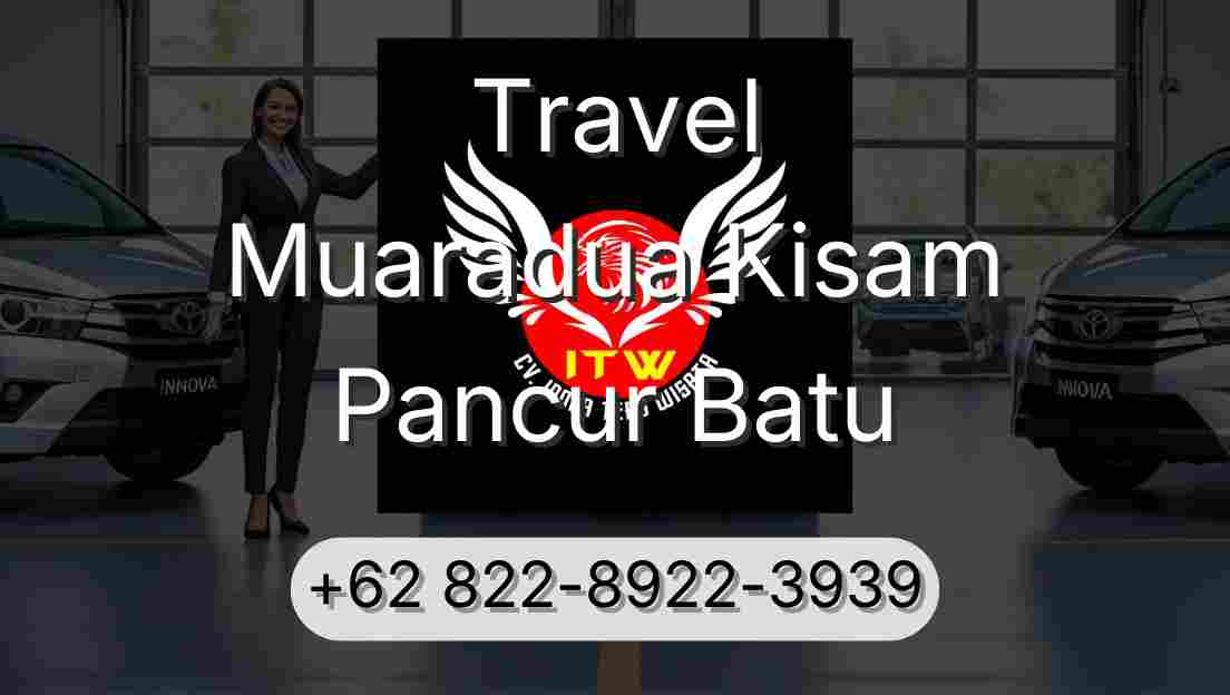 Travel Muaradua Kisam Pancur Batu