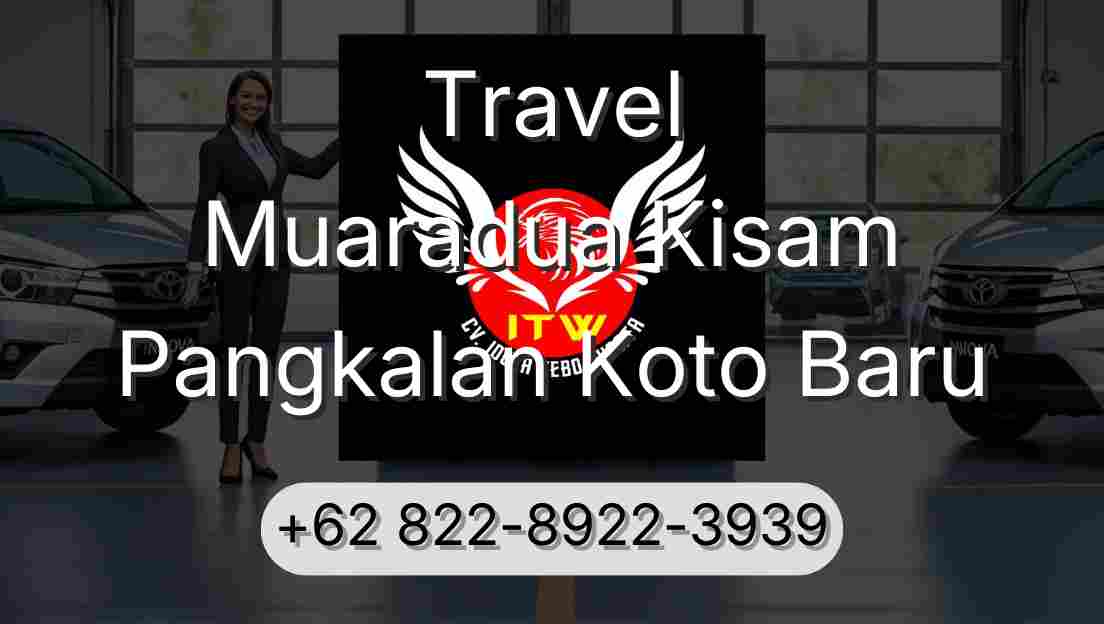 Travel Muaradua Kisam Pangkalan Koto Baru